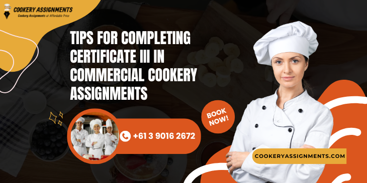 SIT30821 Certificate III commercial cookery Assignment Help